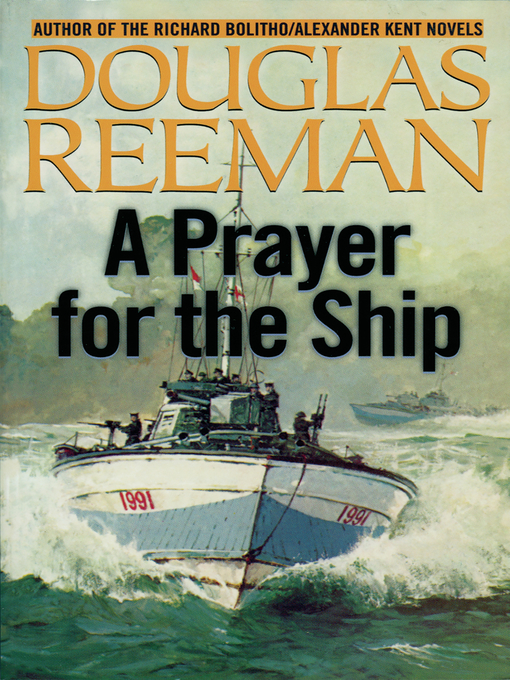 Title details for A Prayer for the Ship by Douglas Reeman - Wait list